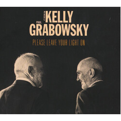 Paul Kelly (2) / Paul Grabowsky Please Leave Your Light On