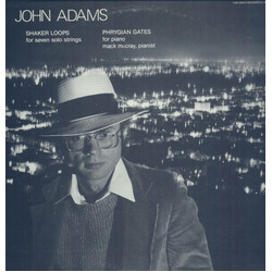 John Adams Shaker Loops / Phrygian Gates