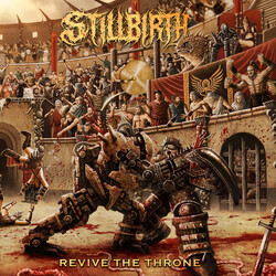 Stillbirth (5) Revive The Throne