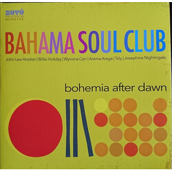 The Bahama Soul Club Bohemia After Dawn