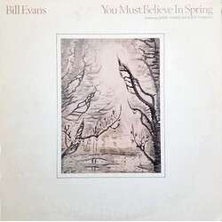 Bill Evans You Must Believe In Spring