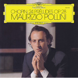 Frédéric Chopin / Maurizio Pollini 24 Préludes Op. 28
