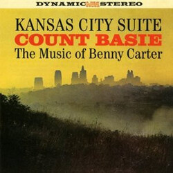 Count Basie Orchestra Kansas City Suite - The Music Of Benny Carter