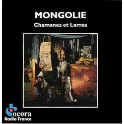 Various Mongolie • Chamanes Et Lamas