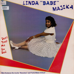Linda 'Babe' Majika Don't Treat Me So Bad