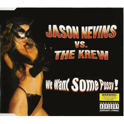 Jason Nevins; The Krew We Want Some Pussy!