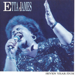 Etta James Seven Year Itch