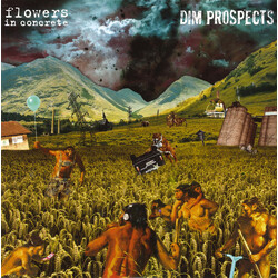 Flowers In Concrete / Dim Prospects Split