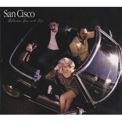 San Cisco Between You And Me