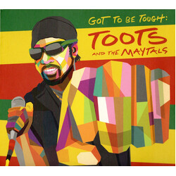 Toots & The Maytals Got To Be Tough