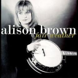 Alison Brown Fair Weather
