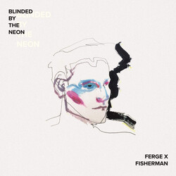 Ferge X Fisherman Blinded By The Neon