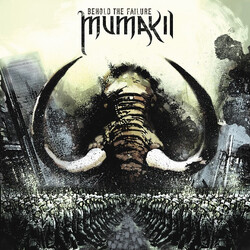 Mumakil Behold The Failure