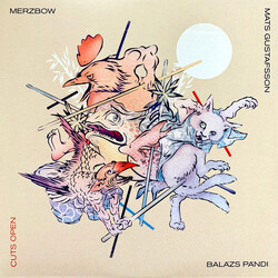 Merzbow / Mats Gustafsson / Balázs Pándi Cuts Open