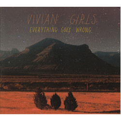 Vivian Girls Everything Goes Wrong