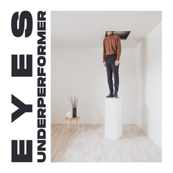 Eyes (25) Underperformer