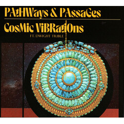 Cosmic Vibrations (4) / Dwight Trible Pathways & Passages