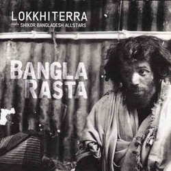 Lokkhi Terra / Shikor Bangladesh Allstars Bangla Rasta