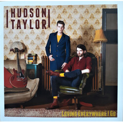 Hudson Taylor Loving Everywhere I Go