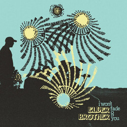 Elder Brother I Won'T Fade On You VINYL LP