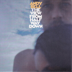 Andy Bell (2) The View From Halfway Down