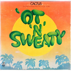 Cactus (3) 'Ot 'N' Sweaty