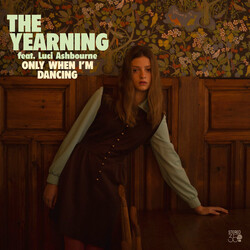 The Yearning / Luci Ashbourne Only When I'm Dancing