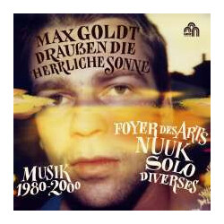 Max Goldt Draußen Die Herrliche Sonne - Musik 1980-2000