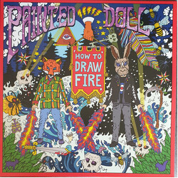Painted Doll How To Draw Fire VINYL LP