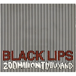 The Black Lips 200 Million Thousand