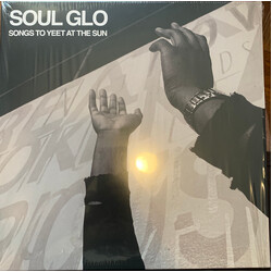Soul Glo Songs To Yeet At The Sun