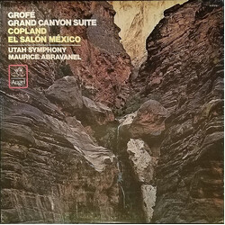 Ferde Grofé / Aaron Copland / Utah Symphony Orchestra / Maurice de Abravanel Grand Canyon Suite / El Salón México