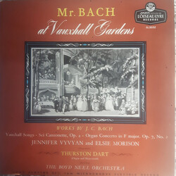 Jennifer Vyvyan / Elsie Morison / The Boyd Neel Orchestra / Thurston Dart Mr. Bach At The Vauxhall Gardens