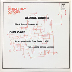 George Crumb / John Cage / The Concord String Quartet Black Angels (Images 1) / String Quartet In Four Parts