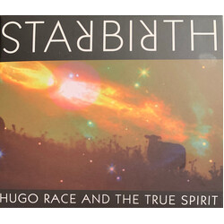 Hugo Race & True Spirit Starbirth/Stardeath
