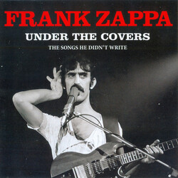 Frank Zappa Under The Covers (The Songs He Didn't Write)