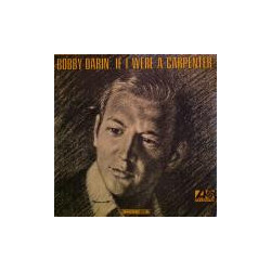 Bobby Darin If I Were A Carpenter