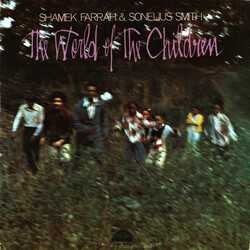 Shamek Farrah / Sonelius Smith The World Of The Children Vinyl LP