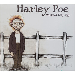 Harley Poe Wretched. Filthy. Ugly.