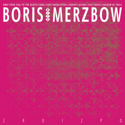 Boris (3) / Merzbow 2R0I2P0