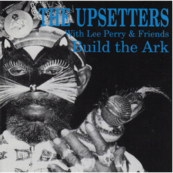 The Upsetters / Lee Perry & Friends Build The Ark