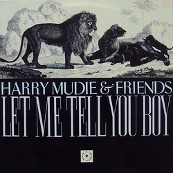 Various Harry Mudie & Friends : Let Me Tell You Boy