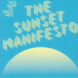 Various Too Slow To Disco Neo (The Sunset Manifesto)