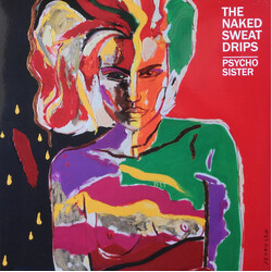 The Naked Sweat Drips Psycho Sister