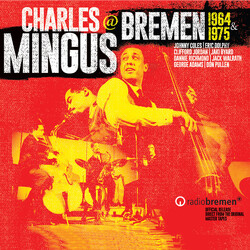 Charles Mingus Charles Mingus @ Bremen 1964 & 1975