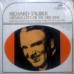 Richard Tauber Vienna, City Of My Dreams