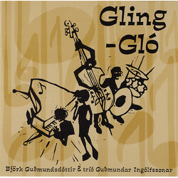 Björk Guðmundsdóttir / Tríó Guðmundar Ingólfssonar Gling-Gló