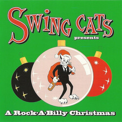 Swing Cats Swing Cats Presents A Rock-A-Billy Christmas