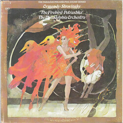 Eugene Ormandy / Igor Stravinsky / The Philadelphia Orchestra Suites From The Firebird • Petrushka
