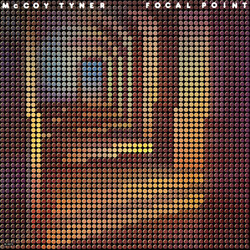 McCoy Tyner Focal Point